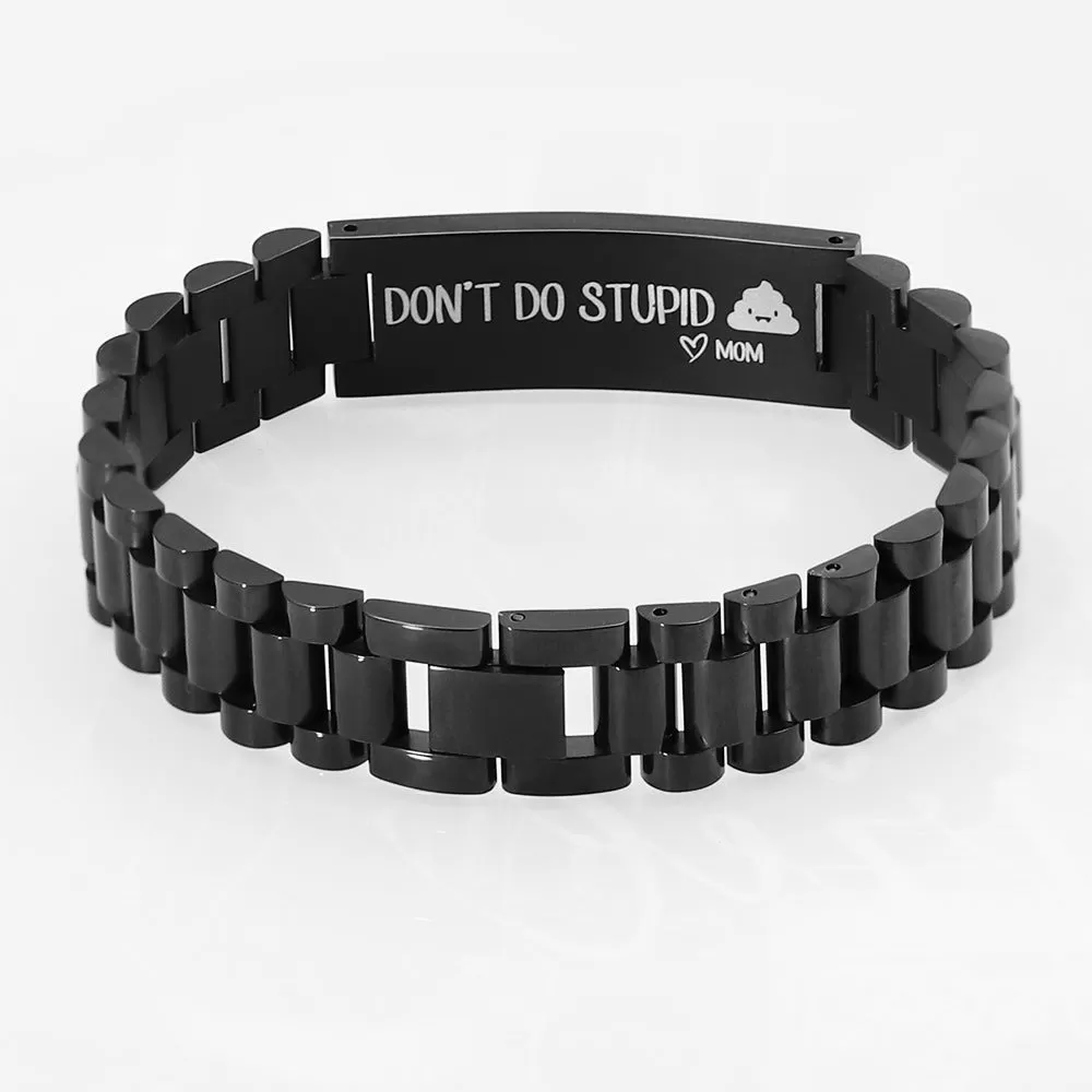 Letterabledon't do stupid Band Bracelets